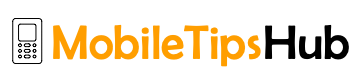 MobileTipsHub.com